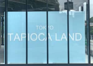 Tokyo Tapioca Land